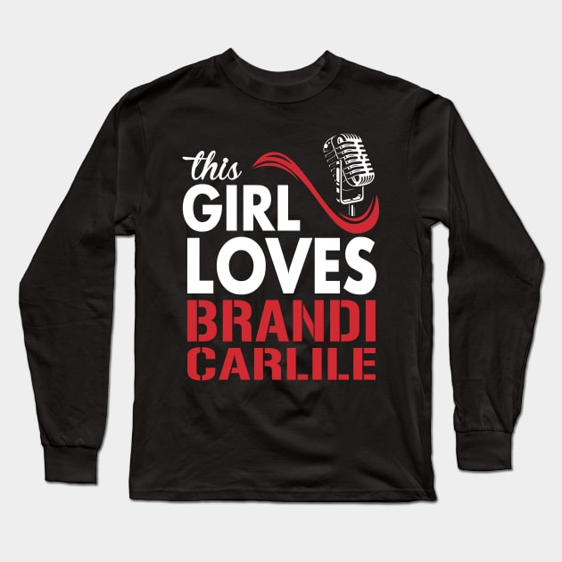 This Girl Loves Brandi Long Sleeve T-Shirt by Crazy Cat Style